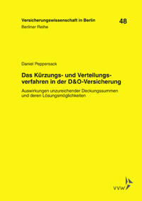Das Kürzungs- und Verteilungsverfahren in der D & O-Versicherung