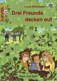 Drei Freunde decken auf / Level 2