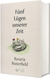 Fünf Lügen unserer Zeit