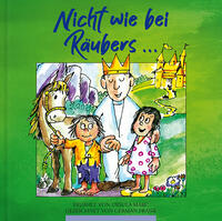Nicht wie bei Räubers …