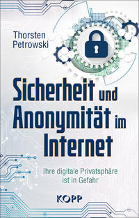 Sicherheit und Anonymität im Internet