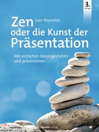 Zen oder die Kunst der Präsentation