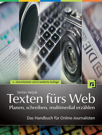 Texten fürs Web: Planen, schreiben, multimedial erzählen
