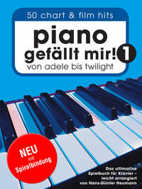 Piano gefällt mir! Band 1 mit Spiralbindung