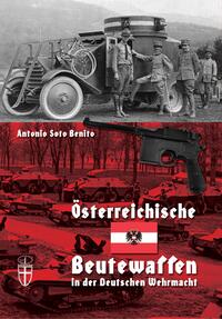 Österreichische Beutewaffen in der Deutschen Wehrmacht