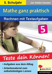 Mathe ganz praktisch - Rechnen mit Textaufgaben, 5. Schuljahr