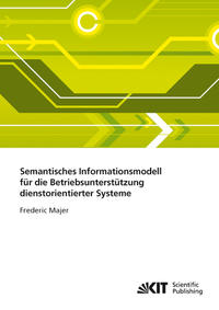 Semantisches Informationsmodell für die Betriebsunterstützung dienstorientierter Systeme