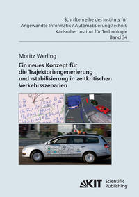 Ein neues Konzept für die Trajektoriengenerierung und -stabilisierung in zeitkritischen Verkehrsszenarien