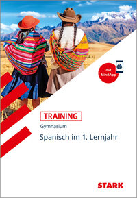 STARK Spanisch 1. Lernjahr - Training Gymnasium - Grundwissen, Aufgaben und Lösungen