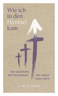 Wie ich in den Himmel kam