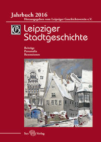 Leipziger Stadtgeschichte. Jb. 2016