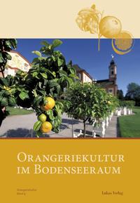 Orangeriekultur im Bodenseeraum