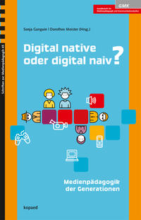 Digital native oder digital naiv?