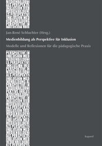 Medienbildung als Perspektive für Inklusion