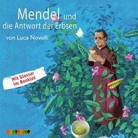 Mendel und die Antwort der Erbsen