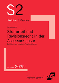 Strafurteil und Revisionsrecht in der Assessorklausur