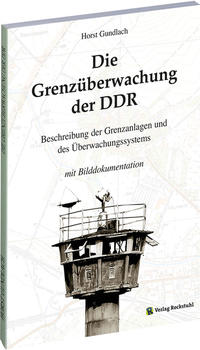 Die Grenzüberwachung der DDR