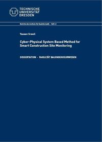 Cyber-Physical System Based Method for Smart Construction Site Monitoring