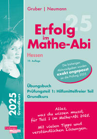 Erfolg im Mathe-Abi 2025 Hessen Grundkurs Prüfungsteil 1: Hilfsmittelfreier Teil