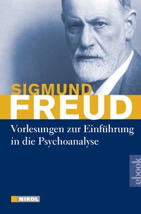 Vorlesungen zur Einführung in die Psychoanalyse