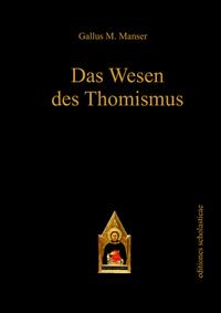 Das Wesen des Thomismus