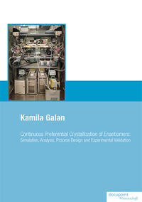 Continuous Preferential Crystallization of Enantiomers: Simulation, Analysis, Process Design and Experimental Validation