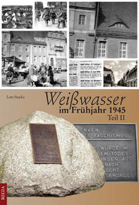 Weißwasser im Frühjahr 1945