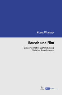 Rausch und Film