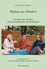Reinhard von Kirchbach - Dialog aus Glauben