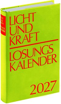 Licht und Kraft/Losungskalender 2027