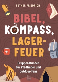 Bibel, Kompass, Lagerfeuer