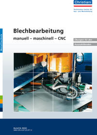 Blechbearbeitung manuell - maschinell - CNC