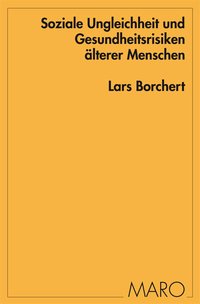 Soziale Ungleichheit und Gesundheitsrisiken älterer Menschen