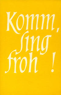 Komm, sing froh!