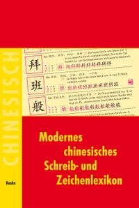 Modernes chinesisches Schreib- und Zeichenlexikon
