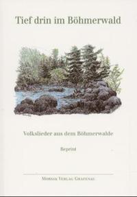 Tief drin im Böhmerwald