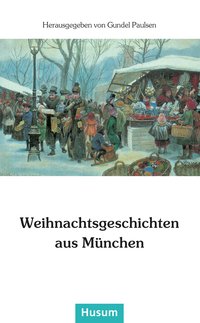 Weihnachtsgeschichten aus München