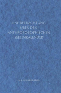 Eine Betrachtung über den anthroposophischen Seelenkalender