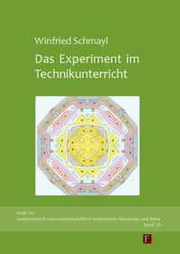 Das Experiment im Technikunterricht