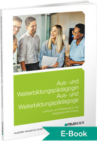 Aus- und Weiterbildungspädagogin/Aus- und Weiterbildungspädagoge