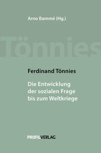 Ferdinand Tönnies – Die Entwicklung der sozialen Frage bis zum Weltkriege