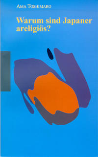 Warum sind Japaner areligiös?