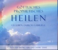 Göttliches Prophetisches Heilen - CD-Box 2