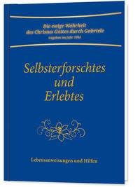 Selbsterforschtes und Erlebtes