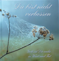 Du bist nicht verlassen