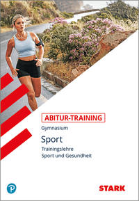 STARK Sport - Abitur-Training - Trainingslehre und Sport und Gesundheit
