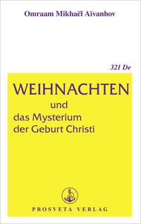 Weihnachten und das Mysterium der Geburt Christi