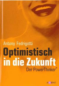 Optimistisch in die Zukunft