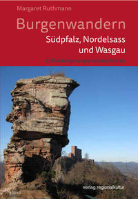 Burgenwandern - Südpfalz, Nordelsass und Wasgau