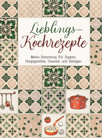 Lieblings-Kochrezepte